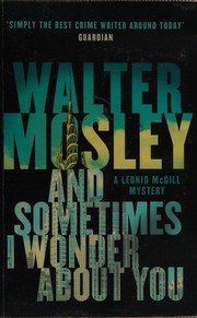 And sometimes I wonder about you by Walter Mosley