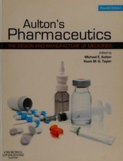 Cover of: Aulton's pharmaceutics: the design and manufacture of medicines