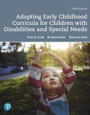 Adapting Early Childhood Curricula for Children with Disabilities and Special Needs by Ruth E. Cook, M. Diane Klein, Deborah Chen