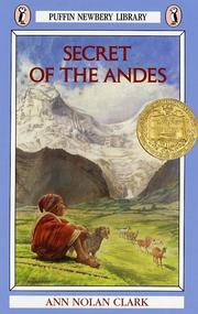 Secret of the Andes by Ann Nolan Clark, Charlot, Jean