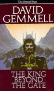 Cover of: The king beyond the gate by David A. Gemmell