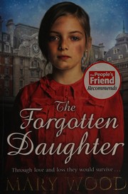 The forgotten daughter by Mary Wood