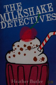 Cover of: The milkshake detectives