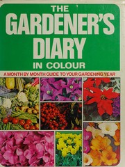 Cover of: The gardener's diary in colour