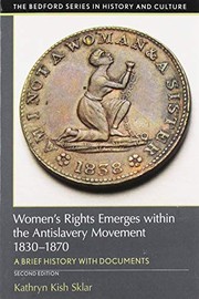 Cover of: Women's Rights Emerges within the Anti-Slavery Movement, 1830-1870 by Kathryn Kish Sklar