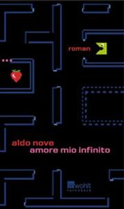 Cover of: Amore mio infinito. by Aldo Nove