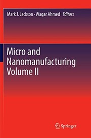 Cover of: Micro and Nanomanufacturing Volume II