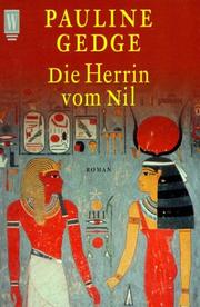 Cover of: Die Herrin vom Nil. Roman einer Pharaonin.