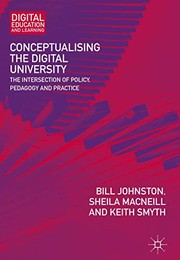 Cover of: Conceptualising the Digital University: The Intersection of Policy, Pedagogy and Practice