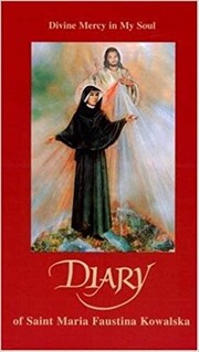 Cover of: Diary of Saint Maria Faustina Kowalska: divine mercy in my soul.