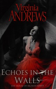 Echoes in the walls by V. C. Andrews