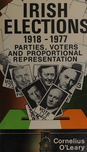 Irish elections, 1918-77 by Cornelius O'Leary