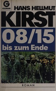 Cover of: 08/15 bis zum Ende: Roman.
