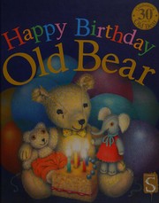 Cover of: Happy birthday, Old Bear