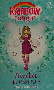 Cover of: Heather the violet fairy by Daisy Meadows