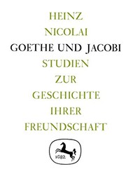 Cover of: Goethe und Jacobi: Studien zur Geschichte ihrer Freundschaft