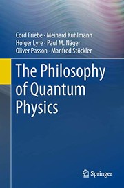 Cover of: The Philosophy of Quantum Physics