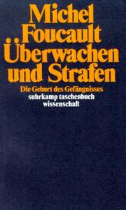 Cover of: Überwachen und Strafen. Die Geburt des Gefängnisses.