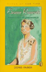 Cover of: Eleanor Roosevelt, first lady of the world by Doris Faber