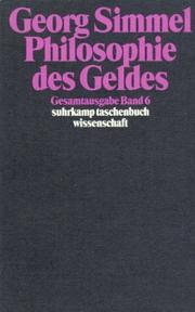 Cover of: Gesamtausgabe 06. Philosophie des Geldes. by Georg Simmel, David P. Frisby, Klaus Christian Köhnke