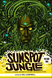 Cover of: Sunspot Jungle : Volume Two by Bill Campbell