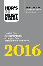 Cover of: HBR's 10 Must Reads 2016: The Definitive Management Ideas of the Year from Harvard Business Review