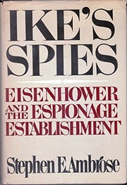 Ike's spies by Stephen E. Ambrose, Richard H. Immerman