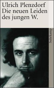 Cover of: Die Neuen Leiden des Jungen W. by Ulrich Plenzdorf