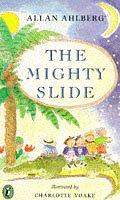 Cover of: The Mighty Slide