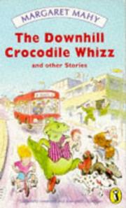 Cover of: The Downhill Crocodile Whizz and Other Stories (Puffin Books) by Margaret Mahy