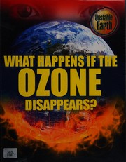 What happens if the ozone layer disappears? by Mary Colson