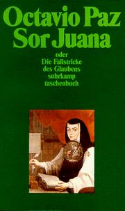 Cover of: Sor Juana Ines de la Cruz oder die Fallstricke des Glaubens.