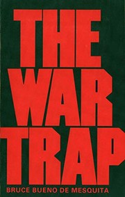 The war trap by Bruce Bueno de Mesquita
