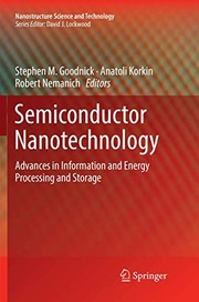 Cover of: Semiconductor Nanotechnology: Advances in Information and Energy Processing and Storage