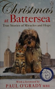 Cover of: Christmas at Battersea: true stories of miracles and hope