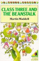 Class Three and the beanstalk