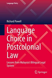 Cover of: Language Choice in Postcolonial Law: Lessons from Malaysia’s Bilingual Legal System