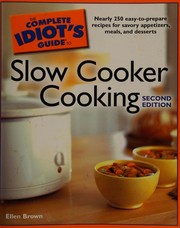 Cover of: The complete idiot's guide to slow cooker cooking by Ellen Brown