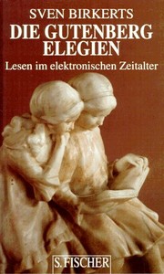 Cover of: Die Gutenbergelegien. Lesen im elektronischen Zeitalter