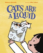 Cover of: Cats Are a Liquid