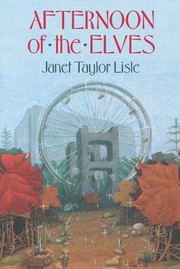 Cover of: Afternoon of the elves by Janet Taylor Lisle