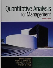 Cover of: Quantitative Analysis for Management by Barry Render, Ralph M. Stair Jr., Michael E. Hanna, Trevor S. Hale