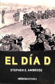 Cover of: El día D: La batalla culminante de la Segunda Guerra Mundial