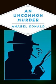 An Uncommon Murder by Anabel Donald