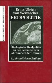 Cover of: Erdpolitik: ökologische Realpolitik an der Schwelle zum Jahrhundert der Umwelt