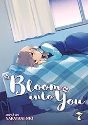 Cover of: Bloom into You Vol. 7