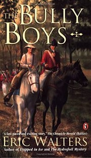 Cover of: The bully boys by Eric Walters