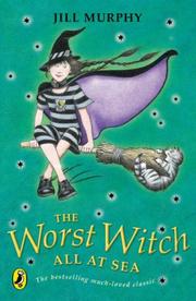 Cover of: The Worst Witch All at Sea (Young Puffin Story Books) by Jill Murphy