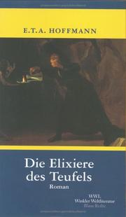 Die Elixiere des Teufels by E. T. A. Hoffmann