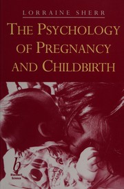 Cover of: The psychology of pregnancy and childbirth